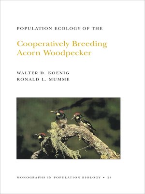 cover image of Population Ecology of the Cooperatively Breeding Acorn Woodpecker